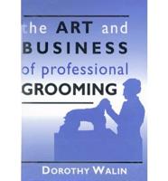 The Art and Business of Professional Grooming
