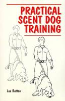 Practical Scent Dog Training