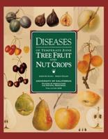 Diseases of Temperate Zone Tree Fruit and Nut Crops