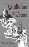 Guillotine & The Cross