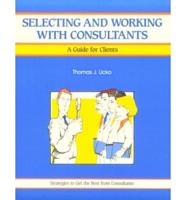 Selecting and Working With Consultants