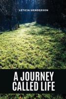 A Journey Called Life