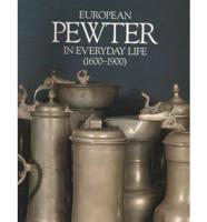 European Pewter in Everyday Life (1600-1900)