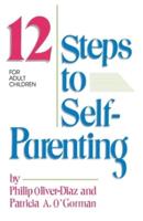 12 Steps to Self-Parenting