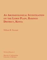 An Archaeological Investigation on the Loboi Plain, Baringo District, Kenya