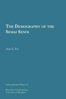 The Demography of the Semai Senoi