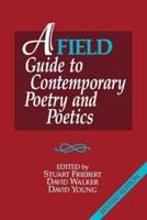 A Field Guide to Contemporary Poetry & Poetics