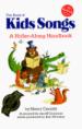 Kids Songs. Bk. 1 A Holler-Along Handbook