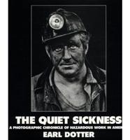 The Quiet Sickness
