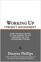 Working Up to Project Management: How Crushing Rocks at the Asphalt Plant Prepared Me for Government Work