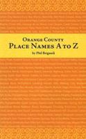 Orange County Place Names, A to Z