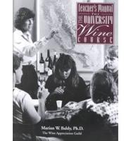 Teacher's Manual for the University Wine Course