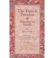 The French Paradox and Drinking for Health