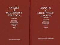 Annals of Southwest Virginia -- 2 Volume Set, 2nd Edition
