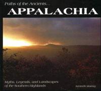 Paths of the Ancients... Appalachia