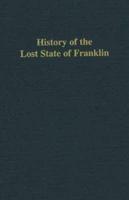 History of the Lost State of Franklin, 3rd Edition