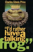I'd Rather Have a Talking Frog