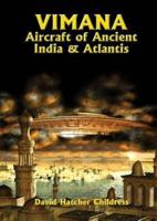 Vimana Aircraft of Ancient India and Atlantis