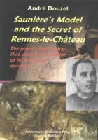 Sauniere's Model & The Secret of Rennes-Le-Chateau (UK Only)