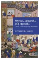 Mystics, Monarchs, and Messiahs
