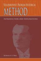 Vollenhoven's Problem-Historical Method: Introduction and Explorations