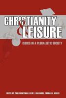 Christianity and Leisure: Issues in a Pluralistic Society