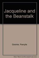 Jacqueline and the Beanstalk