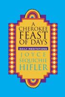 A Cherokee Feast of Days