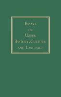 Essays on Uzbek History, Culture, and Language