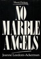 No Marble Angels