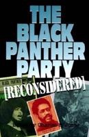 The Black Panther Party (Reconsidered)