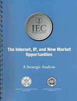The Internet, Ip, and New Market Opportunities