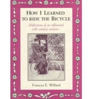 How I Learned to Ride the Bicycle