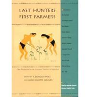 Last Hunters, First Farmers
