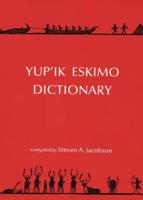 Yup'ik Eskimo Dictionary