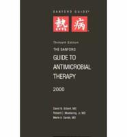 Sanford Guide to Antimicrobial Therapy. 2000