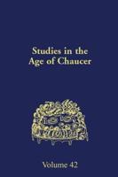 Studies in the Age of Chaucer. Volume 42