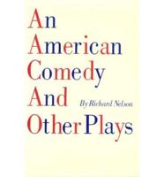 An American Comedy and Other Plays