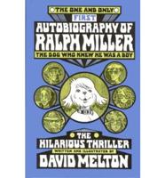 One and Only Autobiography of Ralph Miller