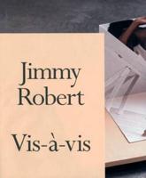 Jimmy Robert Vis-À-Vis