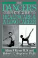 The Dancer's Complete Guide to Health Care and a Long Career