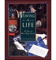 Weaving a Life