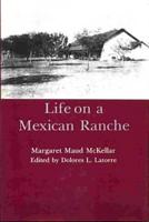 Life on a Mexican Ranche