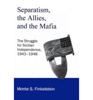 Separatism, the Allies and the Mafia