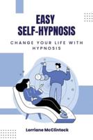 Easy Self-Hypnosis