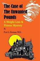 The Case of the Unwanted Pounds