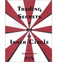 Trading Secrets of the Inner Circle