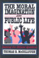 The Moral Imagination and Public Life