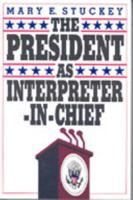 The President as Interpreter-In-Chief