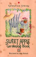 The Sweet Apple Gardening Book